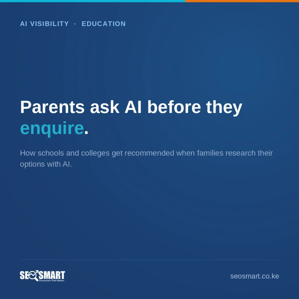 AI Visibility · Education: Parents ask AI before they enquire. How schools and colleges get recommended when families research their options with AI.