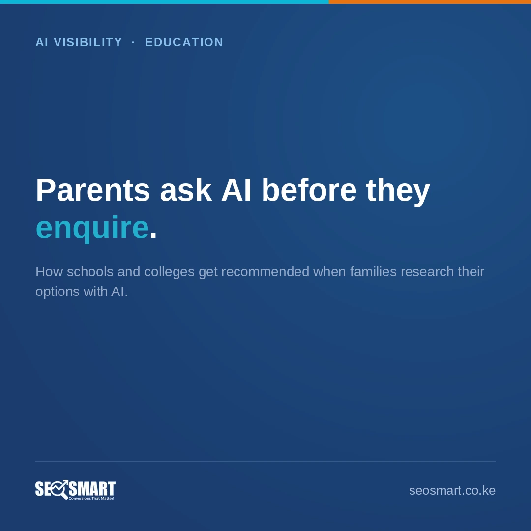 AI Visibility · Education: Parents ask AI before they enquire. How schools and colleges get recommended when families research their options with AI.