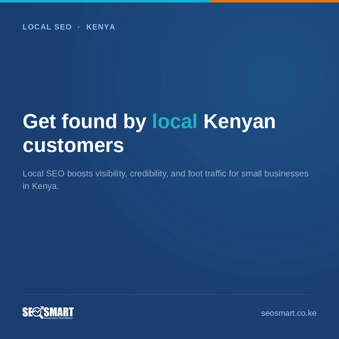 Get found by local Kenyan customers — SEO Smart