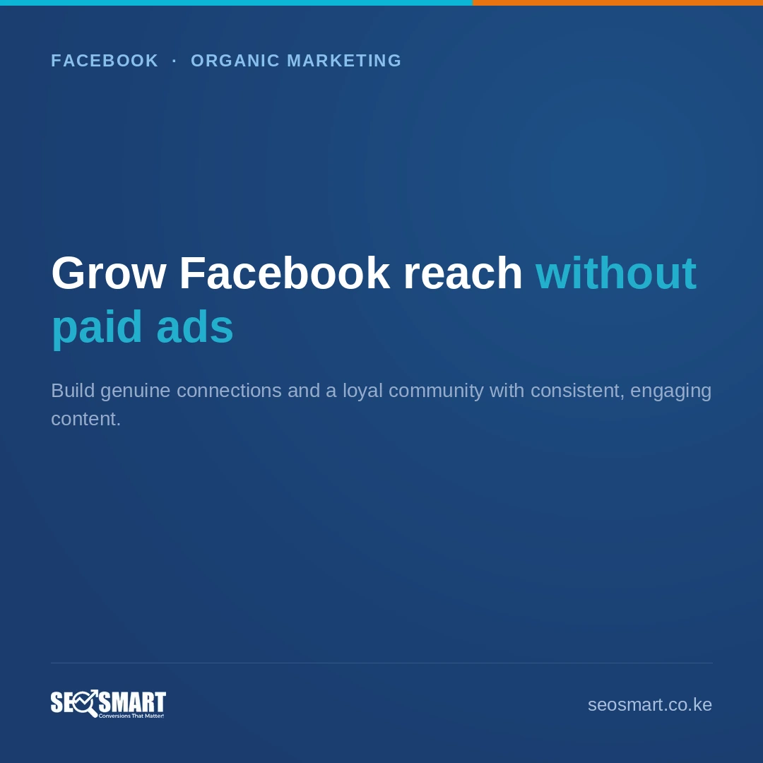Grow Facebook reach without paid ads — SEO Smart